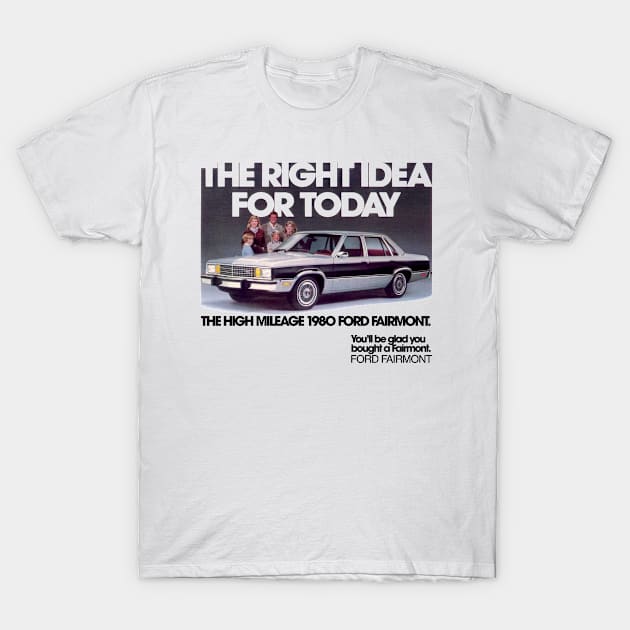 1980 FORD FAIRMONT - advert T-Shirt by Throwback Motors